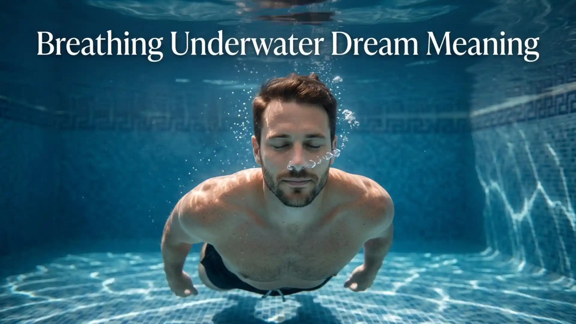 Breathing Underwater Dream Meaning