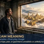 Pipe Dream Meaning